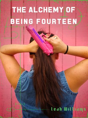 cover image of The Alchemy of Being Fourteen